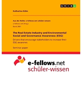 预订 The Real Estate Industry and Environmental Social and Governance Awareness (ESG): Drivers that encourage stakeholde