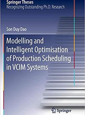 【预售】Modelling and Intelligent Optimisation of Production Scheduling in VCIM Systems