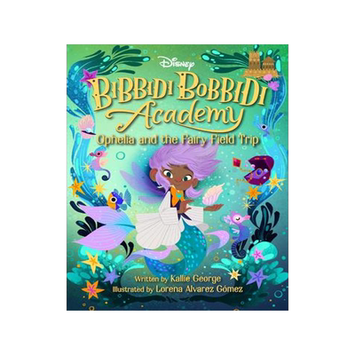 [预订]Disney Bibbidi Bobbidi Academy #3: Ophelia and the Fairy Field Trip 9781368057899