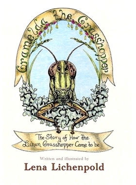 预订 Gramelda the Grasshopper: The Story of How the Lichen Grasshopper Came to be: 9781951960223