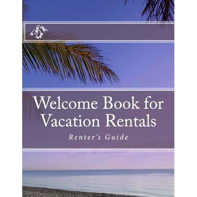 预订 Welcome Book for Vacation Rentals: Renter’s Guide: 9781508501831
