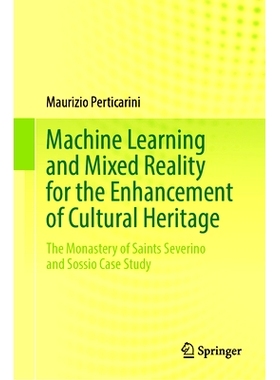 预订 Machine Learning and Mixed Reality for the Enhancement of Cultural Heritage: The Monastery of Saints Severino and S
