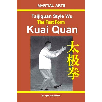 预订 Taijiquan Style Wu. the Fast Form - Kuai Quan: 9781520681443