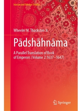 预订 Padshahnama: A Chronicle of the Reign of Shahjahan (VOLUME 2: 1637–1647) 帝王本纪：沙贾汗统治编年史 第2卷 1637-164