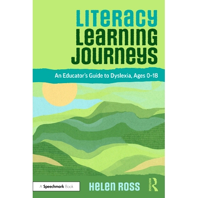 现货 Literacy Learning Journeys: An Educator’s Guide to Dyslexia, Ages 0-18 识字学习之旅：教育者阅读障碍指南 0-18岁: 97