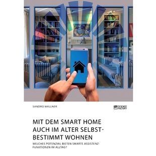 bieten dem auch Home 预订 Alter Potenzial smarte Welches Smart wohnen. selbstbestimmt Allt Assistenzfunktionen Mit