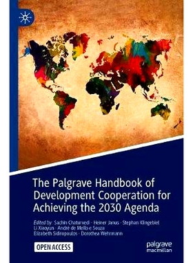 预订 The Palgrave Handbook of Development Cooperation for Achieving the 2030 Agenda: Contested Collaboration 帕尔格雷夫