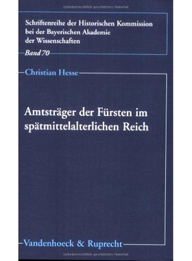 预订 Amtsträger der Fürsten im spätmittelalterlichen Reich: Die Funktionseliten der lokalen Verwaltung in Bayern-Land