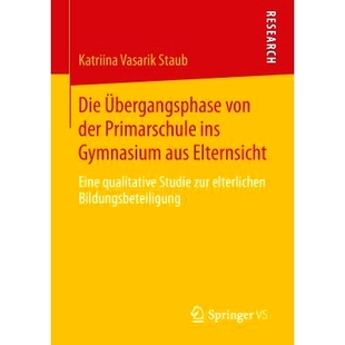 Studie Übergangsphase Primarschule der 预订 Gymnasium qualitative zur Eine von Elternsicht aus Bil elterlichen ins Die