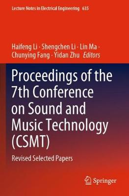 【预订】Proceedings of the 7th Conference on Sound and Music Technology (CSMT)