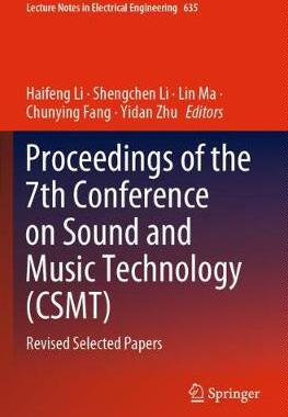 【预订】Proceedings of the 7th Conference on Sound and Music Technology (CSMT)
