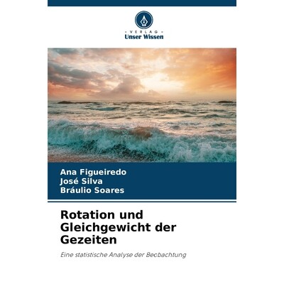 预订 Rotation und Gleichgewicht der Gezeiten: Eine statistische Analyse der Beobachtung: 9783330085725