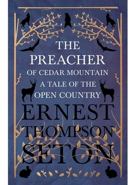 预订 The Preacher of Cedar Mountain: A Tale of the Open Country: 9781528702737