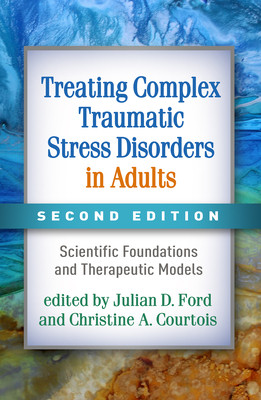 【预订】Treating Complex Traumatic Stress Disorders in Adults, Second Editio 9781462543625