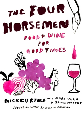 预订 Four Horsemen: Food and Wine for Good Times from the Brooklyn... 四骑士：布鲁克林餐厅的美食与美酒: 9781419760174