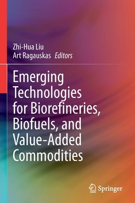 【预订】Emerging Technologies for Biorefineries, Biofuels, and Value-Added C 9783030655860
