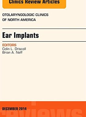 【预订】Ear Implants, An Issue of Otolaryngologic Clinics of North America
