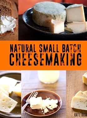 预订 Natural Small Batch Cheesemaking