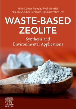 预订 Waste-Based Zeolite: Synthesis and Environmental Applications