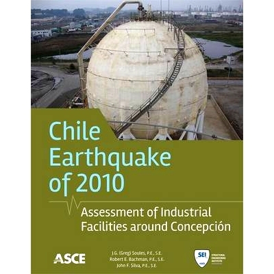 预订 Chile Earthquake of 2010: Assessment of Industrial Facilities around Concepcion 2010年智利大地震：康塞普西周边的工