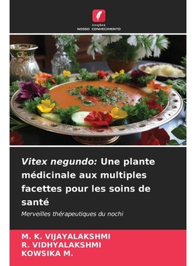 预订 Vitex negundo: Une plante médicinale aux multiples facettes pour les soins de santé: 9786209471247