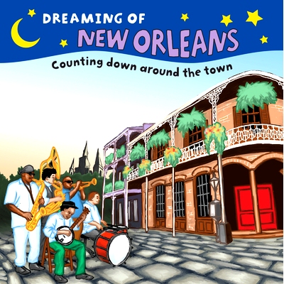 预订 Dreaming of New Orleans: Counting Down Around the Town: 9781641941327