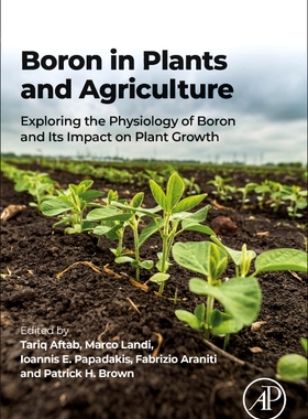 [预订]Boron in Plants and Agriculture