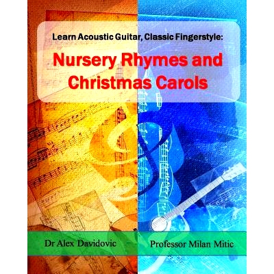 预订 Learn Acoustic Guitar, Classic Fingerstyle: Nursery Rhymes and Christmas Carols: 9781494737450