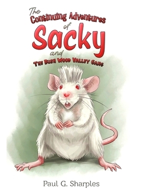 预订 The Continuing Adventures of Sacky and The Bush Wood Valley Gang: 9781398491564