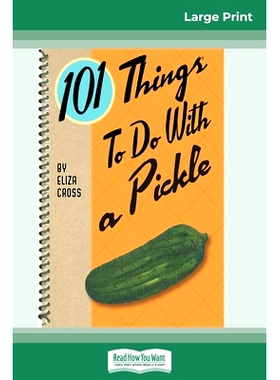 预订 101 Things to do with a Pickle (16pt Large Print Edition): 9780369305039