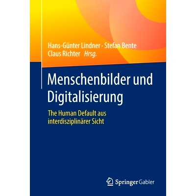预订 Menschenbilder und Digitalisierung: The Human Default aus interdisziplinärer Sicht: 9783658371630