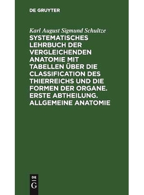 预订 Systematisches Lehrbuch der vergleichenden Anatomie mit Tabellen über die Classification des Thierreichs und die F