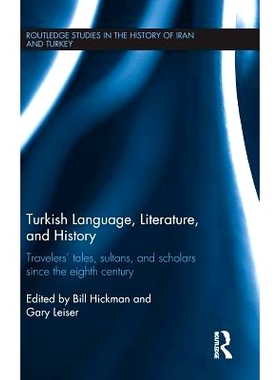 预订 Turkish Language, Literature, and History: Travelers’ Tales, Sultans, and Scholars Since the Eighth Century 土耳其