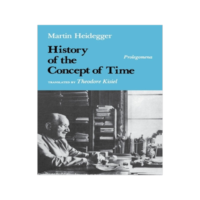 预订 History of the Concept of Time: Prolegomena