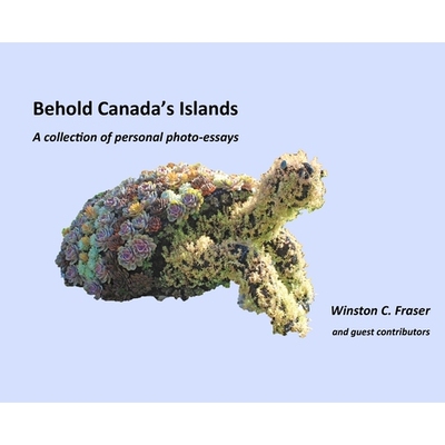 预订 Behold Canada’s Islands - a collection of personal photo-essays: 9781738961504