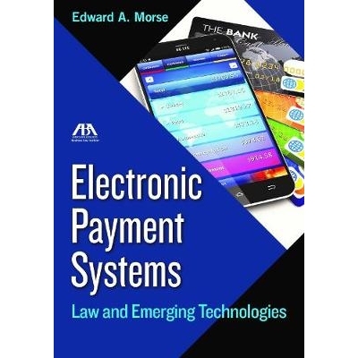 预订 Electronic Payment Systems: Law and Emerging Technologies: Law and Emerging Technologies 电子支付系统：法律与新兴技