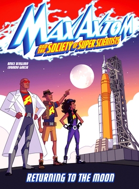 预订 Returning to the Moon: A Max Axiom Super Scientist Adventure: 9781666337181