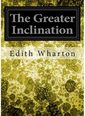 【预订】The Greater Inclination 9781548615260