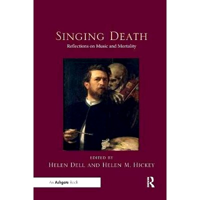 预订 Singing Death: Reflections on Music and Mortality: 9780367231507