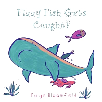 预订 Fizzy Fish Gets Caught!: 9780648482680