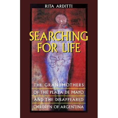 预订 Searching for Life: The Grandmothers of the Plaza de Mayo and the Disappeared Children of Argentina: 9780520215702