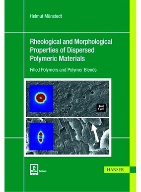 预订 Rheological and Morphological Properties of Dispersed Polymeric Materials: Filled Polymers and Polymer Blends 分散