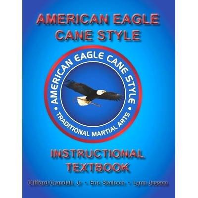 预订 American Eagle Cane Style Instructional Textbook: 9781689224826