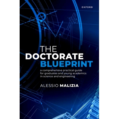 预订 The Doctorate Blueprint: A Comprehensive Practical Guide for Graduates and Young Academics in Science and Engineeri