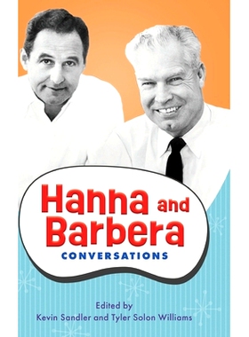 预订 Hanna and Barbera: Conversations 汉纳和巴伯拉：对话: 9781496850430