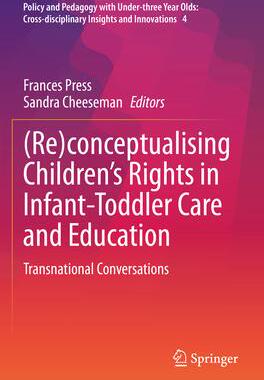 [预订](Re)conceptualising Children’s Rights in Infant-Toddler Care and Education 9783031052200