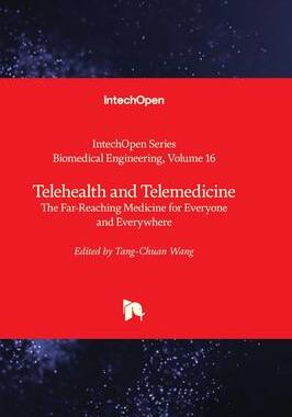 [预订]Telehealth and Telemedicine - The Far-Reaching Medicine for Everyone and Everywhere 9781803561943