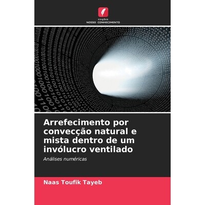 预订 Arrefecimento por convecção natural e mista dentro de um invólucro ventilado 9786209557101