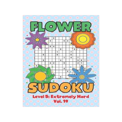 [预订]Flower Sudoku Level 5: Extremely Hard Vol. 19: Play Flower Sudoku With Solutions 5 9x9 Grid Overlap  9798569278244