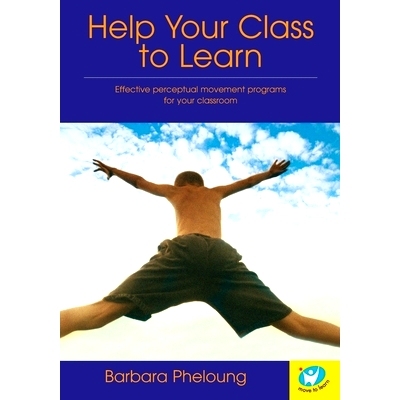 预订 Help Your Class to Learn: Effective Perceptual Movement Programs for your Classroom: 9780646330969